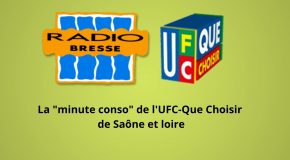 La « minute conso » de l’UFC-Que Choisir de Saône et Loire sur l’antenne de Radio Bresse, c’est parti !