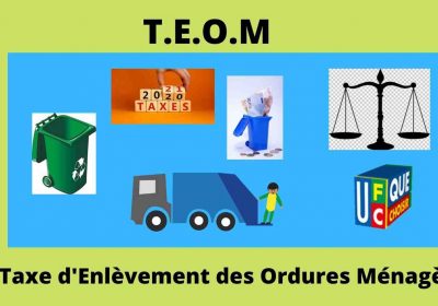 T.E.O.M – La Taxe d’Enlèvement des Ordures Ménagères – C’est aussi un impôt !