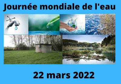 Le 22 mars 2022, c&rsquo;était la journée mondiale de l&rsquo;eau : POURQUOI DONNER TANT D’IMPORTANCE A L’EAU ?