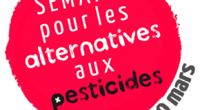 La semaine internationale pour les alternatives aux pesticides, les dates à retenir : du 20 au 30 mars 2022