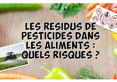Les pesticides dans notre alimentation ….