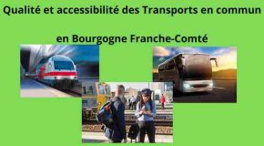 Qualité et Accessibilité des transports en commun en Bourgogne Franche-Comté